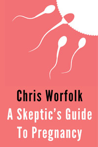 Skeptic's Guide to Pregnancy